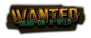 Wanted Dead or a Wild Hacksaw Gaming