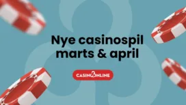 Nye casinospil marts og april 2025