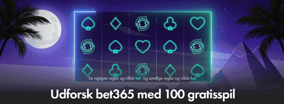 bet365 Casino Danmark Velkomstbonus 100 gratisspil 100 free spins pyramider, palmer og hvid tekst